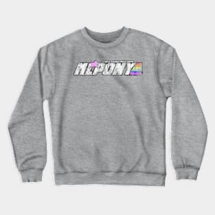 M.L. PONY - A REAL EQUESTRIAN HERO (weathered version) Crewneck Sweatshirt